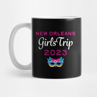 Girls Trip New Orleans 2023 Mug